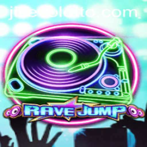 Dive into RaveJump: The Ultimate Gaming Experience with Jili Evo
